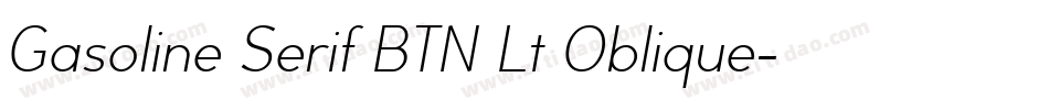 Gasoline Serif BTN Lt Oblique字体转换